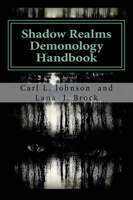 Shadow Realms: Demonology Handbook - Lana J. Brock