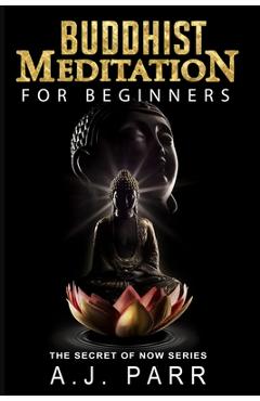 Coperta cărții 'Buddhist Meditation for Beginners: (Understanding Dalai Lama, Eckhart Tolle, Jiddu Krishnamurti & Alan Watts) - A. J.'