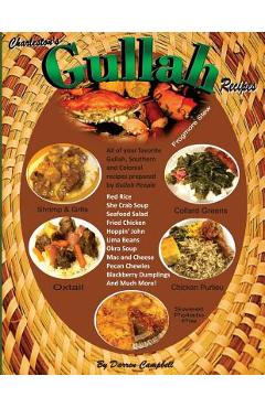 Poza produsului Gullah Recipes: Charleston's Gullah Recipes - Darren M. Campbell