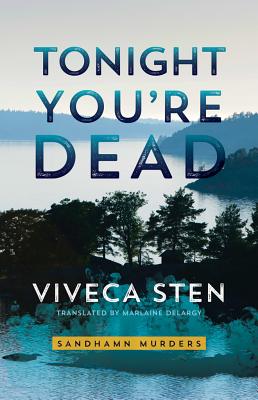 Tonight You're Dead - Viveca Sten