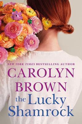 The Lucky Shamrock - Carolyn Brown