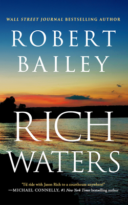 Rich Waters - Robert Bailey
