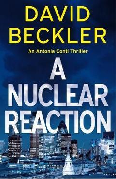 Coperta cărții 'A Nuclear Reaction - David Beckler'