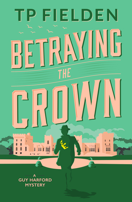 Betraying the Crown - Tp Fielden