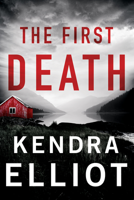 The First Death - Kendra Elliot