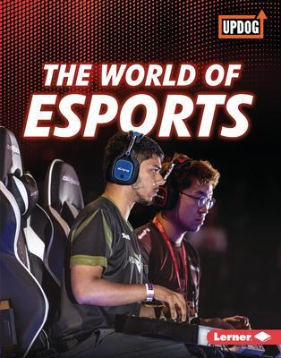 The World of Esports - Lisa Owings