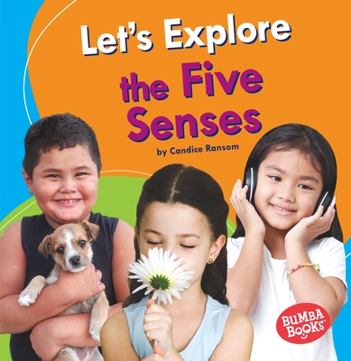 Let's Explore the Five Senses - Candice Ransom