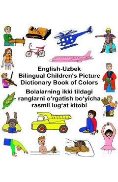 Coperta cărții 'English-Uzbek Bilingual Children's Picture Dictionary Book of Colors - Kevin Carlson'