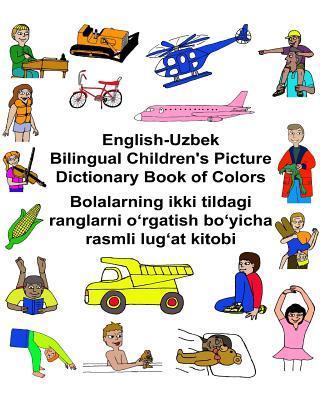 Coperta cărții 'English-Uzbek Bilingual Children's Picture Dictionary Book of Colors - Kevin Carlson'