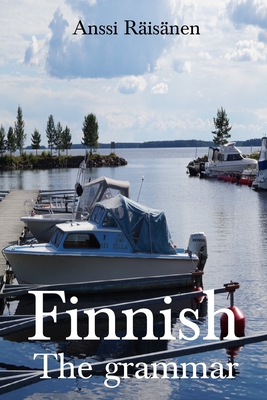 Finnish: The Grammar - Anssi Räisänen