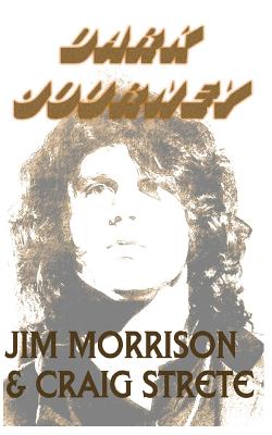 Dark Journey - Jim Morrison