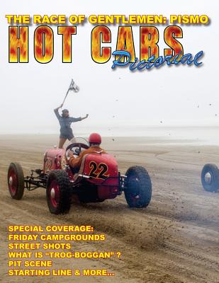 The Race of Gentlemen: PISMO: A Special HOT CARS Pictorial Issue! - Roy R. Sorenson