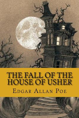 The fall of the house of usher (Special Edition) - Edgar Allan Poe