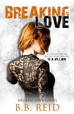 Breaking Love - B. B. Reid