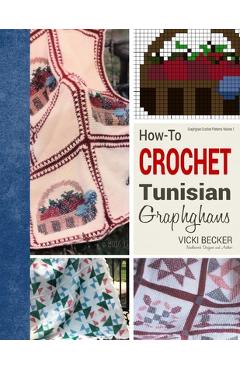 Crochet Collection: 100+ Easy and Beautiful Tunisian and Barvarian Crochet  Patterns and Projects by Claire Johnson