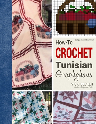 How-To Crochet Tunisian Graphghans - Vicki Becker