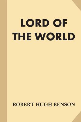 Lord of the World (Fine Print) - Robert Hugh Benson