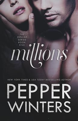 Millions - Pepper Winters