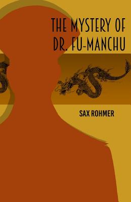 The Mystery of Dr Fu Manchu - Sax Rohmer