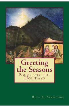Coperta cărții 'Greeting the Seasons: Poems for the Holidays - Carrie A. Bucalo'