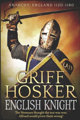 English Knight - Griff Hosker