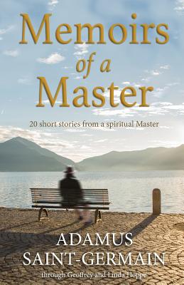 Memoirs of a Master: Short stories from a spiritual Master - Linda Hoppe