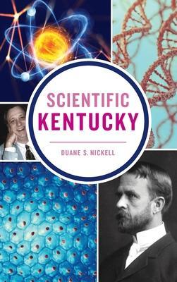 Scientific Kentucky - Duane S. Nickell