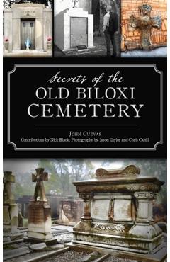 Coperta cărții 'Secrets of the Old Biloxi Cemetery - John Cuevas'