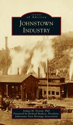 Johnstown Industry - Joshua M. Penrod