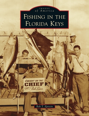 Fishing in the Florida Keys - Bob T. Epstein
