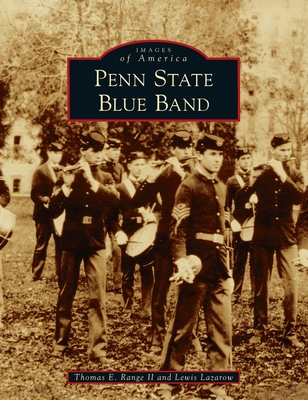 Penn State Blue Band - Thomas E. Range