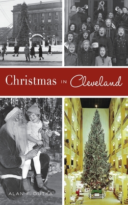 Christmas in Cleveland - Alan F. Dutka