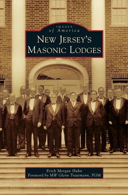 New Jersey's Masonic Lodges - Erich Morgan Huhn