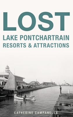 Lost Lake Pontchartrain Resorts and Attractions - Catherine Campanella