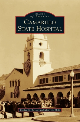 Camarillo State Hospital - Evelyn S. Taylor