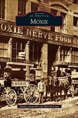 Moxie - Dennis Sasseville