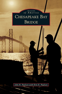 Chesapeake Bay Bridge - John R. Paulson