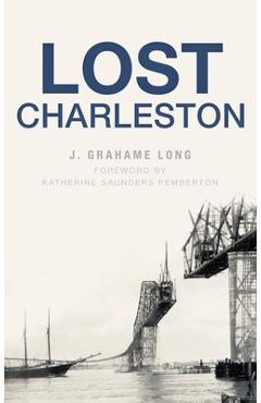 Coperta cărții 'Lost Charleston - J. Grahame Long'