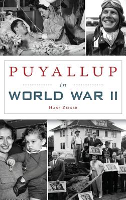 Puyallup in World War II - Hans Zeiger