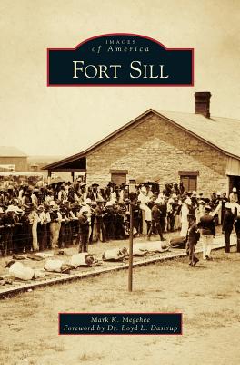 Fort Sill - Mark K. Megehee