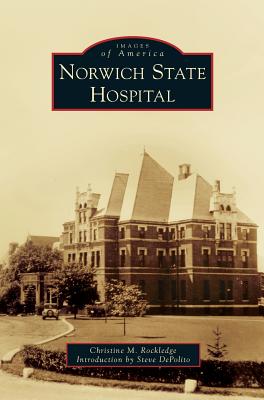 Norwich State Hospital - Christine M. Rockledge