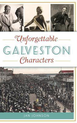Unforgettable Galveston Characters - Jan Johnson