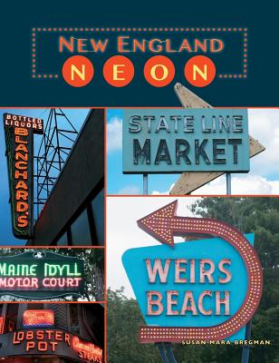 New England Neon - Susan Mara Bregman