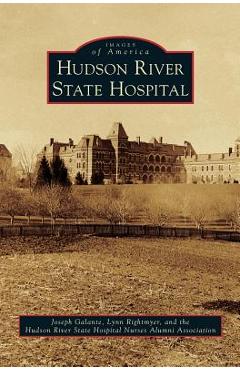 Coperta cărții 'Hudson River State Hospital - Joseph Galante'