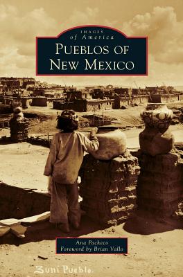 Pueblos of New Mexico - Ana Pacheco