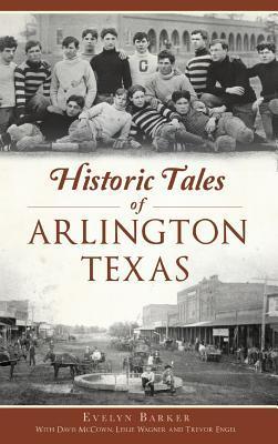 Historic Tales of Arlington, Texas - Evelyn Barker