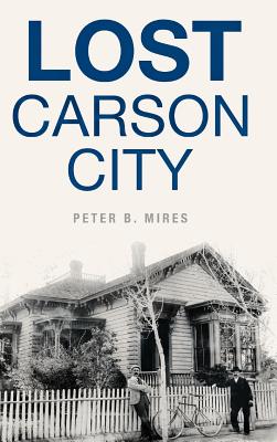 Lost Carson City - Peter B. Mires