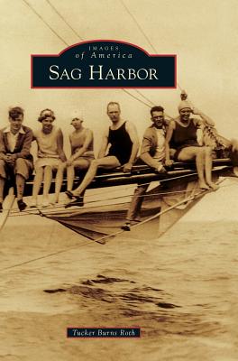 Sag Harbor - Tucker Burns Roth