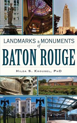 Landmarks & Monuments of Baton Rouge - Hilda S. Krousel