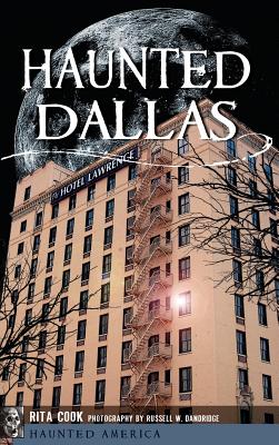 Haunted Dallas - Rita Cook